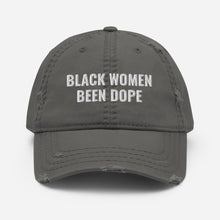 Load image into Gallery viewer, BLACK WOMEN BEEN DOPE DISTRESSED HAT