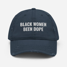 Load image into Gallery viewer, BLACK WOMEN BEEN DOPE DISTRESSED HAT