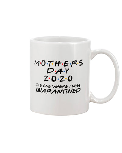 Mother's Day 2020 Quarantined Mug